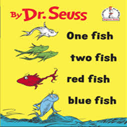 One Fish, Two Fish, Red Fish, Blue Fish