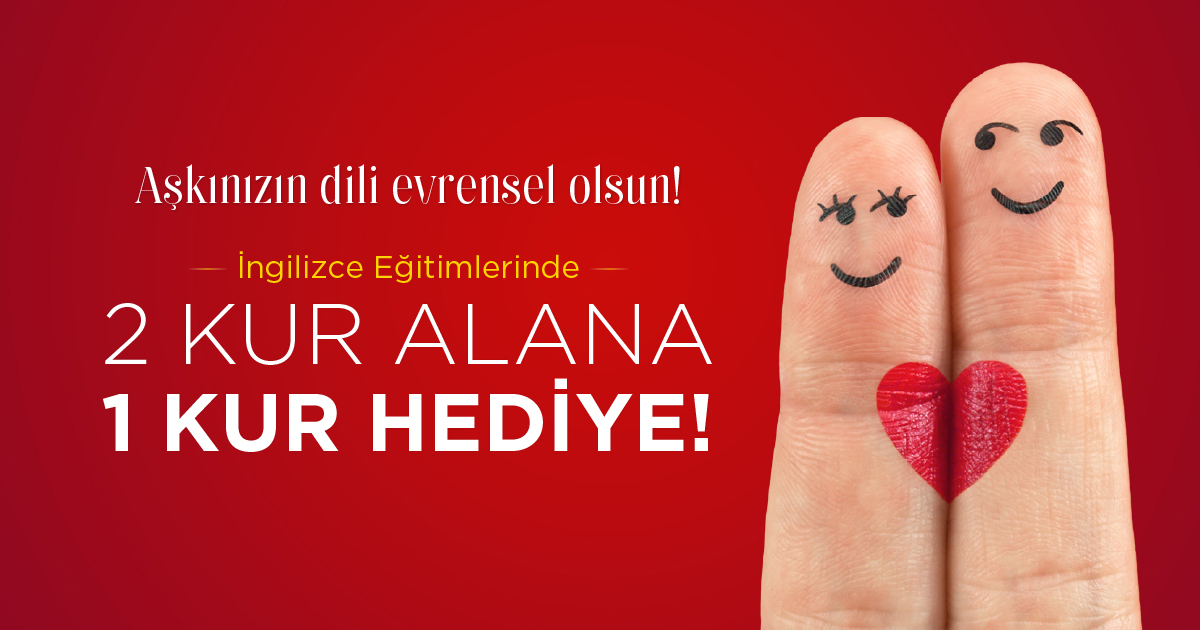 İngilizce Eğitimlerinde 2 Kur Alana 1 Kur Hediye